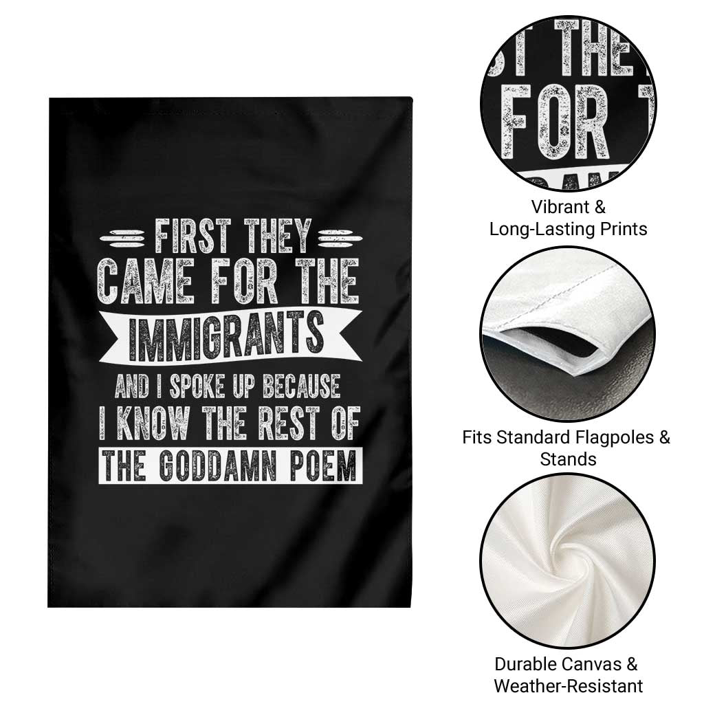 First They Came for The Immigrants Garden Flag Funny Saying Human Rights