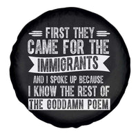 First They Came for The Immigrants Spare Tire Cover Funny Saying Human Rights