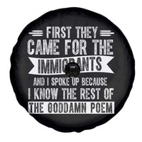 First They Came for The Immigrants Spare Tire Cover Funny Saying Human Rights