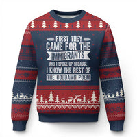 First They Came for The Immigrants Ugly Christmas Sweater Funny Saying Human Rights