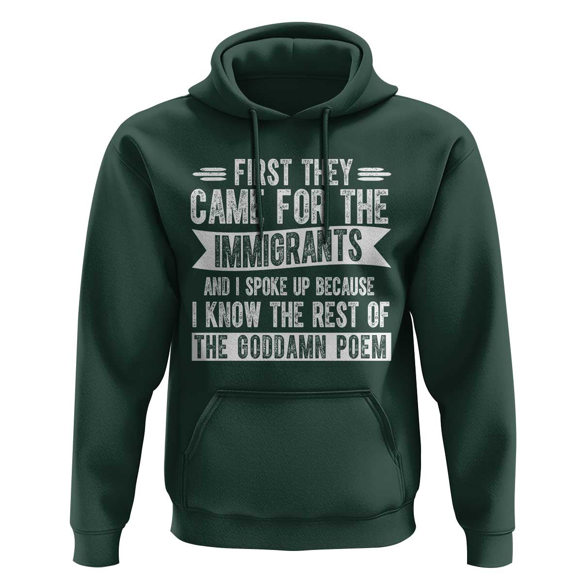 First They Came for The Immigrants Hoodie Funny Saying Human Rights