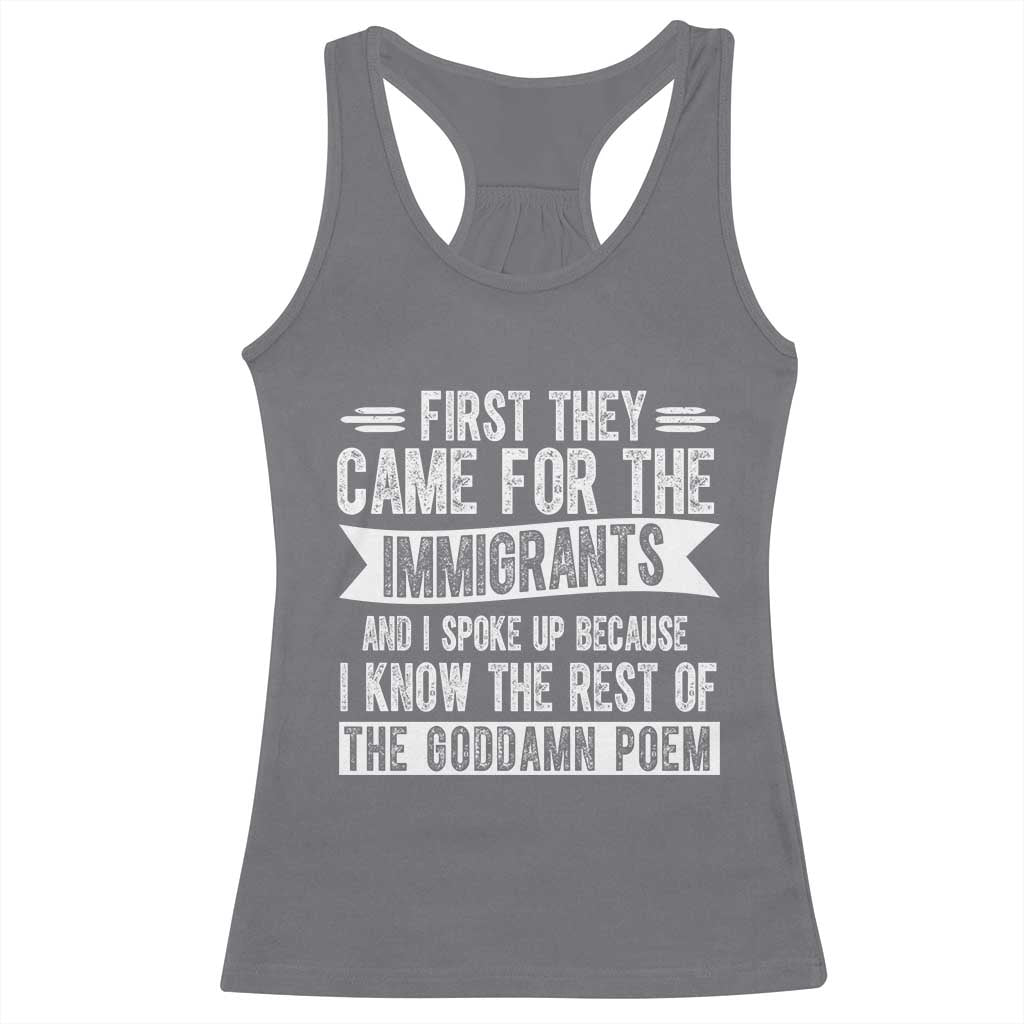 First They Came for The Immigrants Racerback Tank Top Funny Saying Human Rights