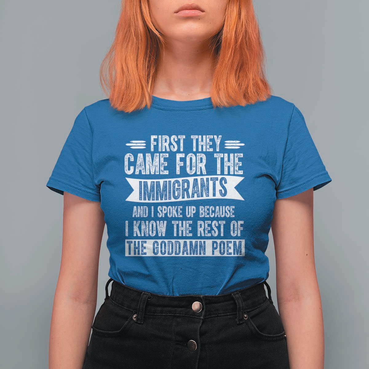 First They Came for The Immigrants T Shirt For Women Funny Saying Human Rights