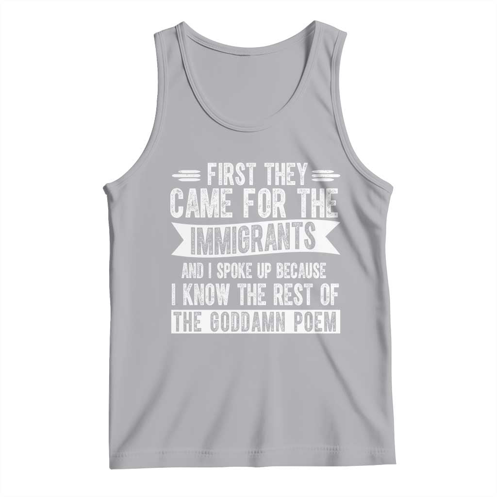 First They Came for The Immigrants Tank Top Funny Saying Human Rights