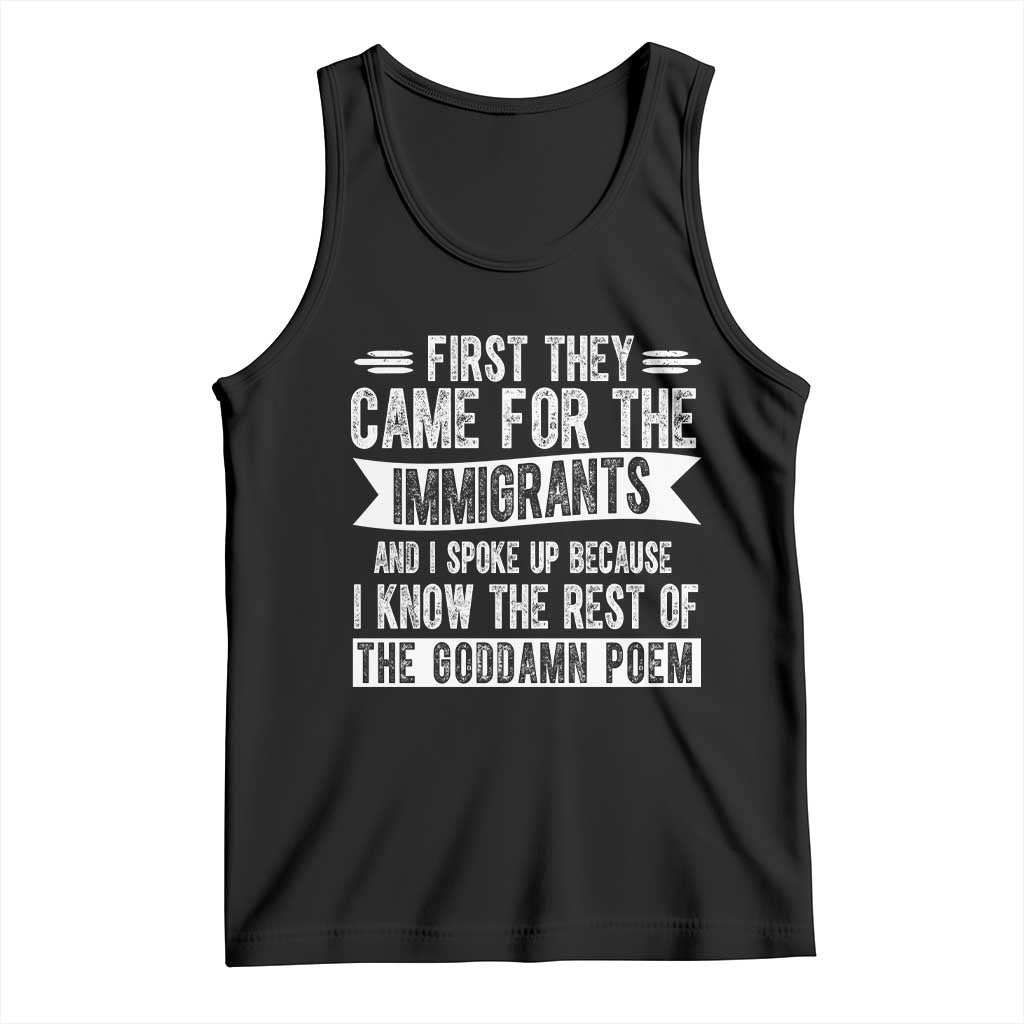 First They Came for The Immigrants Tank Top Funny Saying Human Rights