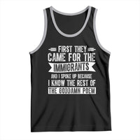 First They Came for The Immigrants Tank Top Funny Saying Human Rights
