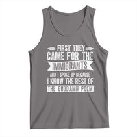 First They Came for The Immigrants Tank Top Funny Saying Human Rights