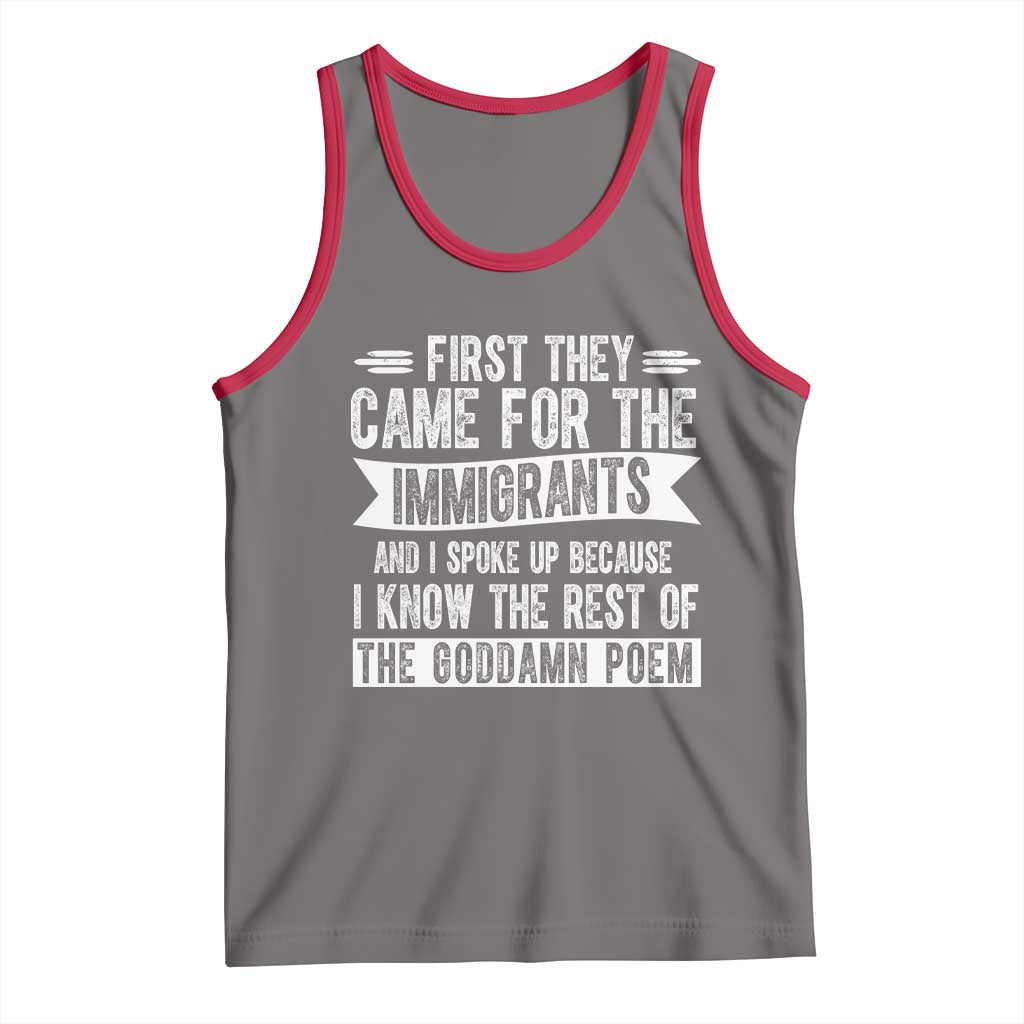 First They Came for The Immigrants Tank Top Funny Saying Human Rights