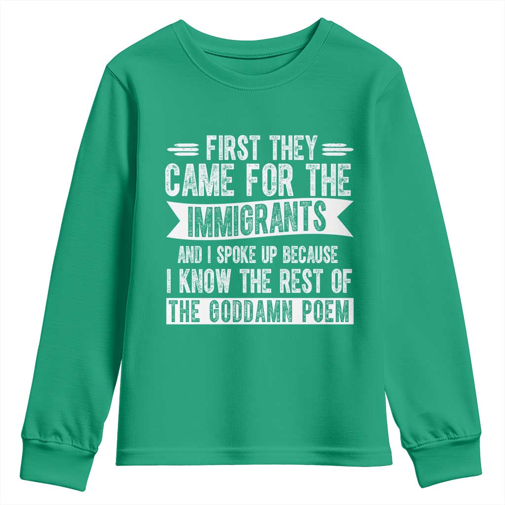 First They Came for The Immigrants Youth Sweatshirt Funny Saying Human Rights