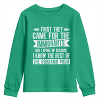 First They Came for The Immigrants Youth Sweatshirt Funny Saying Human Rights