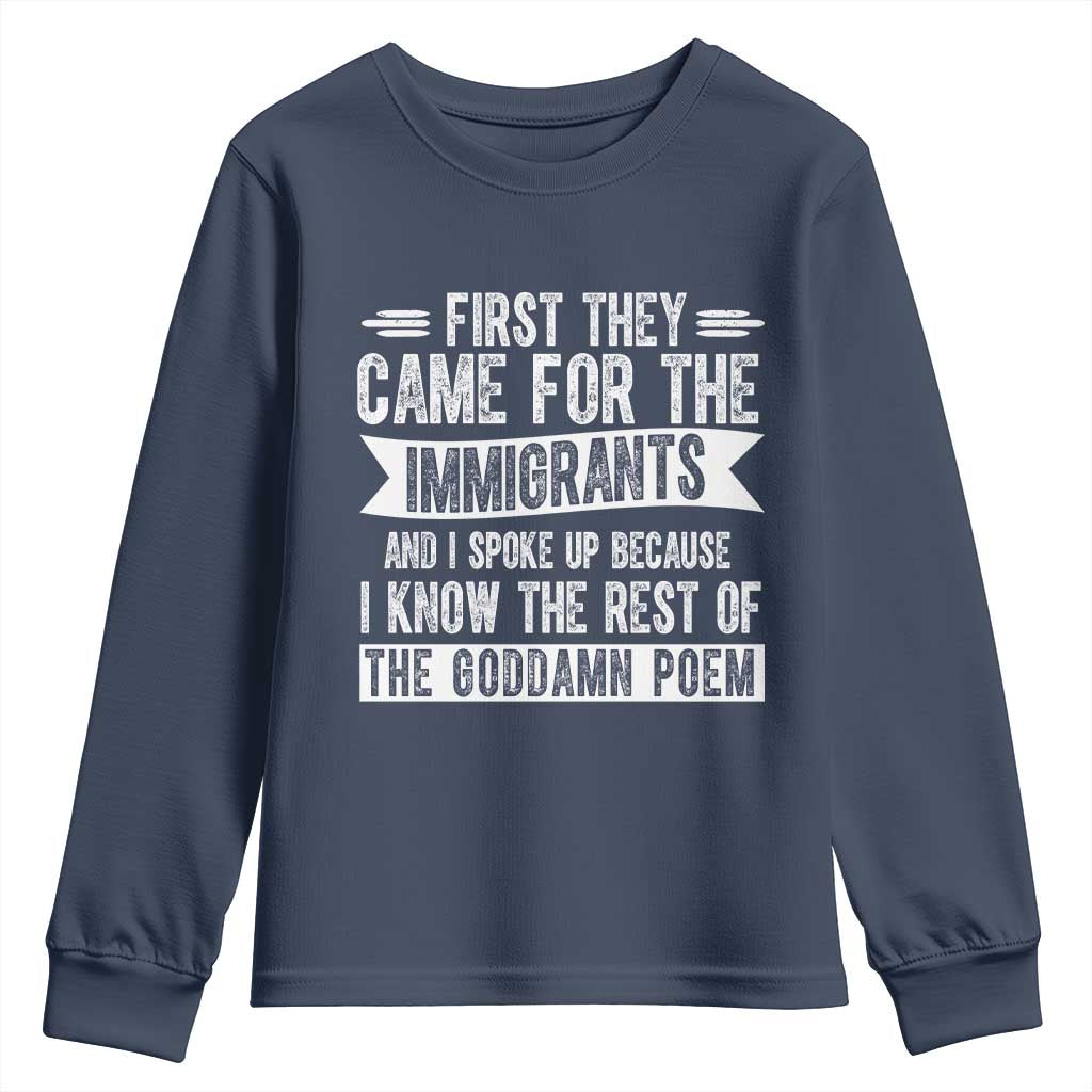 First They Came for The Immigrants Youth Sweatshirt Funny Saying Human Rights