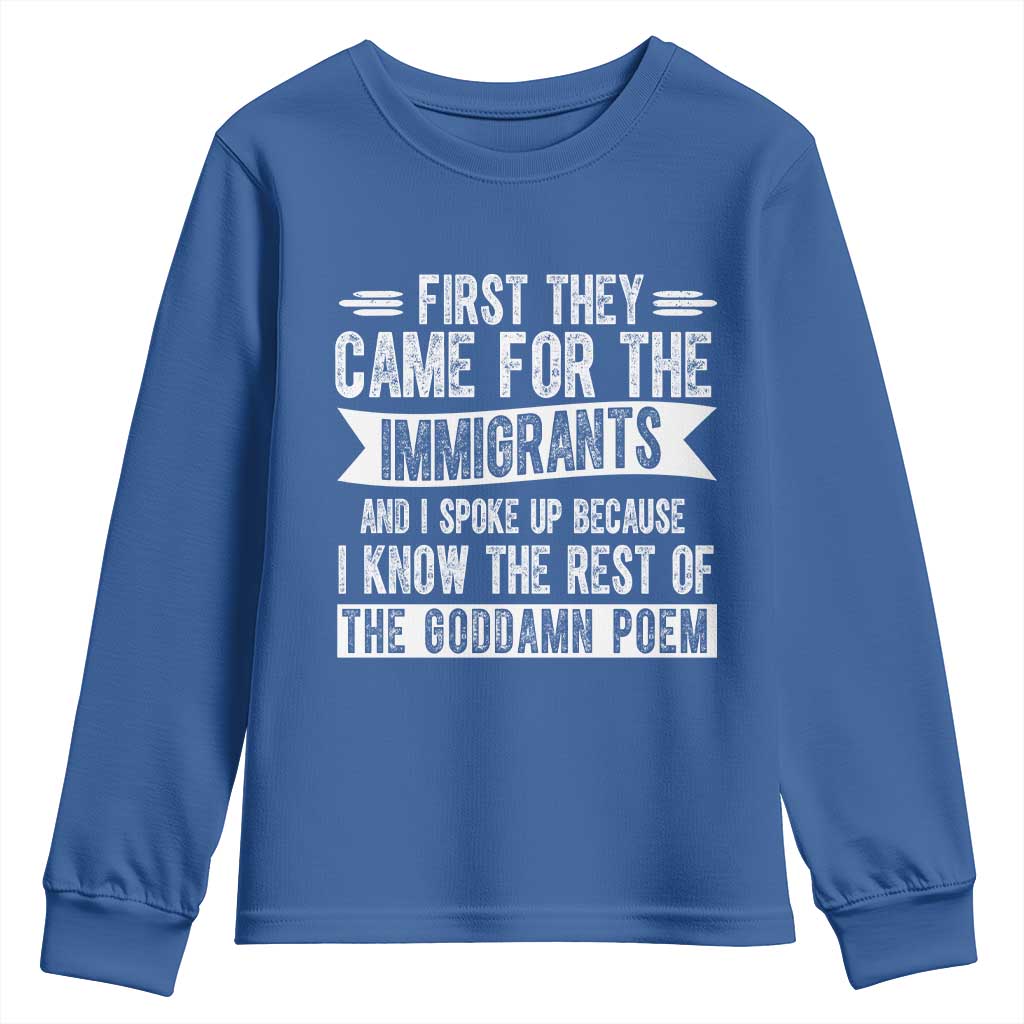 First They Came for The Immigrants Youth Sweatshirt Funny Saying Human Rights