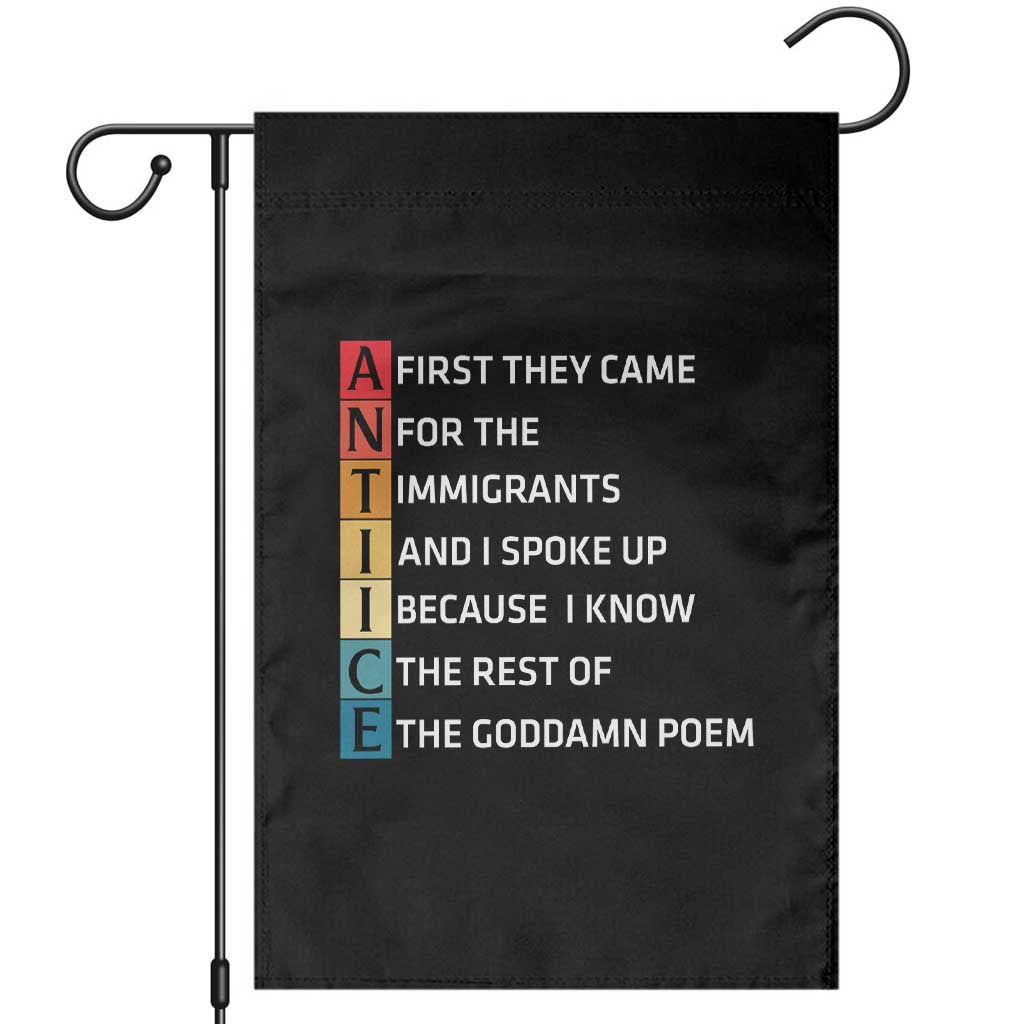 First They Came for The Immigrants Garden Flag Sarcastic Immigration Rights Protest