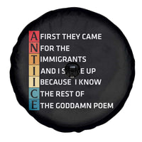First They Came for The Immigrants Spare Tire Cover Sarcastic Immigration Rights Protest