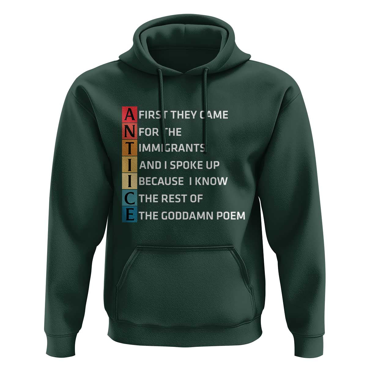 First They Came for The Immigrants Hoodie Sarcastic Immigration Rights Protest