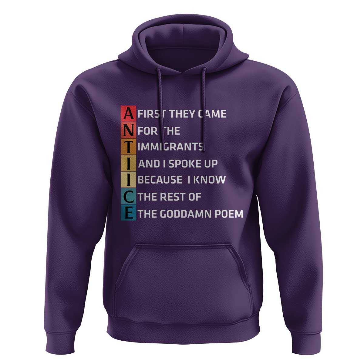 First They Came for The Immigrants Hoodie Sarcastic Immigration Rights Protest