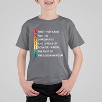 First They Came for The Immigrants T Shirt For Kid Sarcastic Immigration Rights Protest