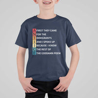 First They Came for The Immigrants T Shirt For Kid Sarcastic Immigration Rights Protest