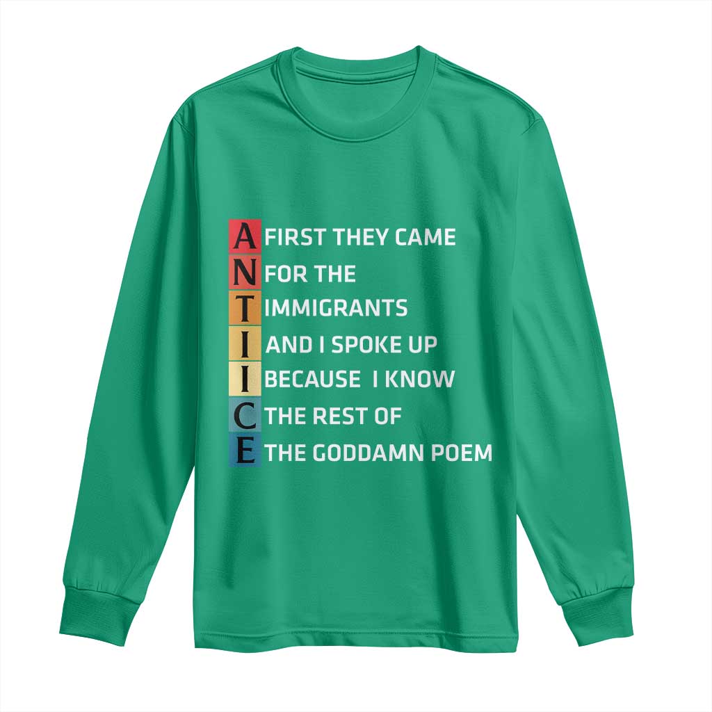 First They Came for The Immigrants Long Sleeve Shirt Sarcastic Immigration Rights Protest
