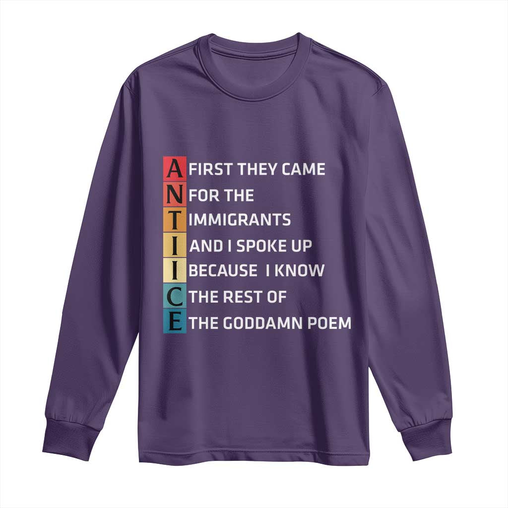First They Came for The Immigrants Long Sleeve Shirt Sarcastic Immigration Rights Protest