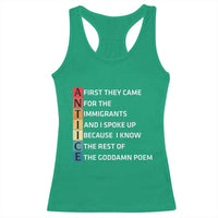 First They Came for The Immigrants Racerback Tank Top Sarcastic Immigration Rights Protest