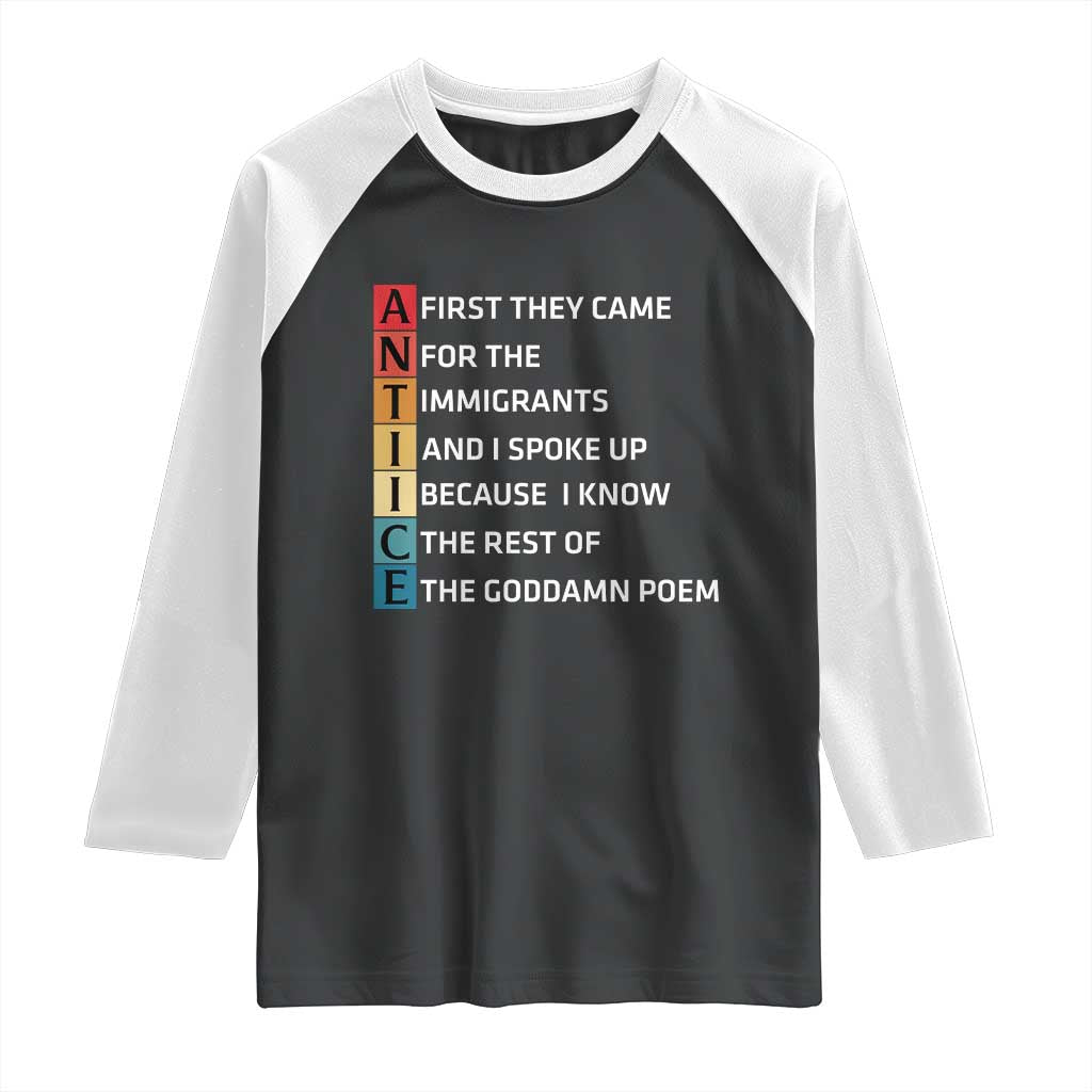 First They Came for The Immigrants Raglan Shirt Sarcastic Immigration Rights Protest