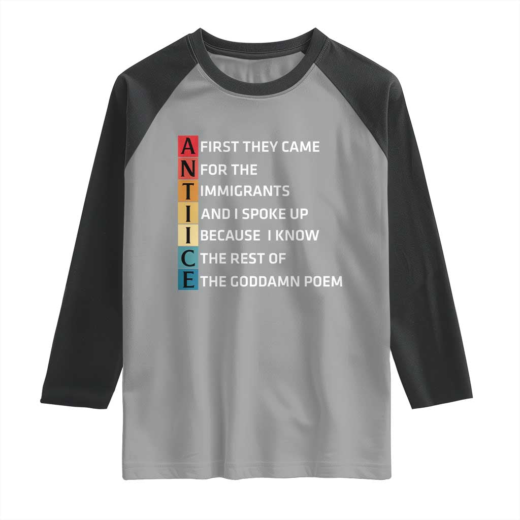 First They Came for The Immigrants Raglan Shirt Sarcastic Immigration Rights Protest