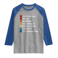 First They Came for The Immigrants Raglan Shirt Sarcastic Immigration Rights Protest