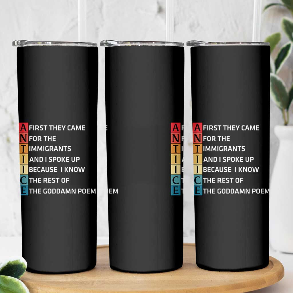 First They Came for The Immigrants Skinny Tumbler Sarcastic Immigration Rights Protest