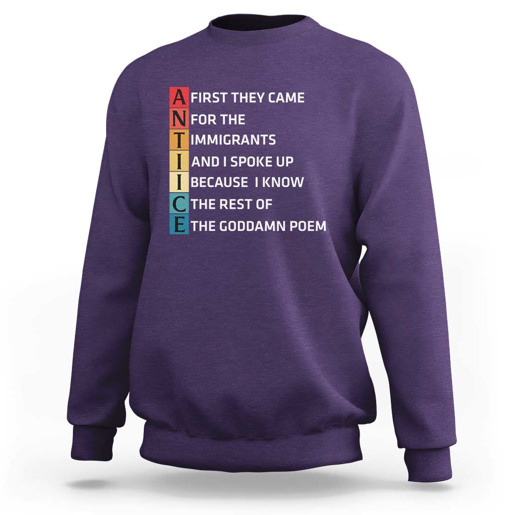 First They Came for The Immigrants Sweatshirt Sarcastic Immigration Rights Protest