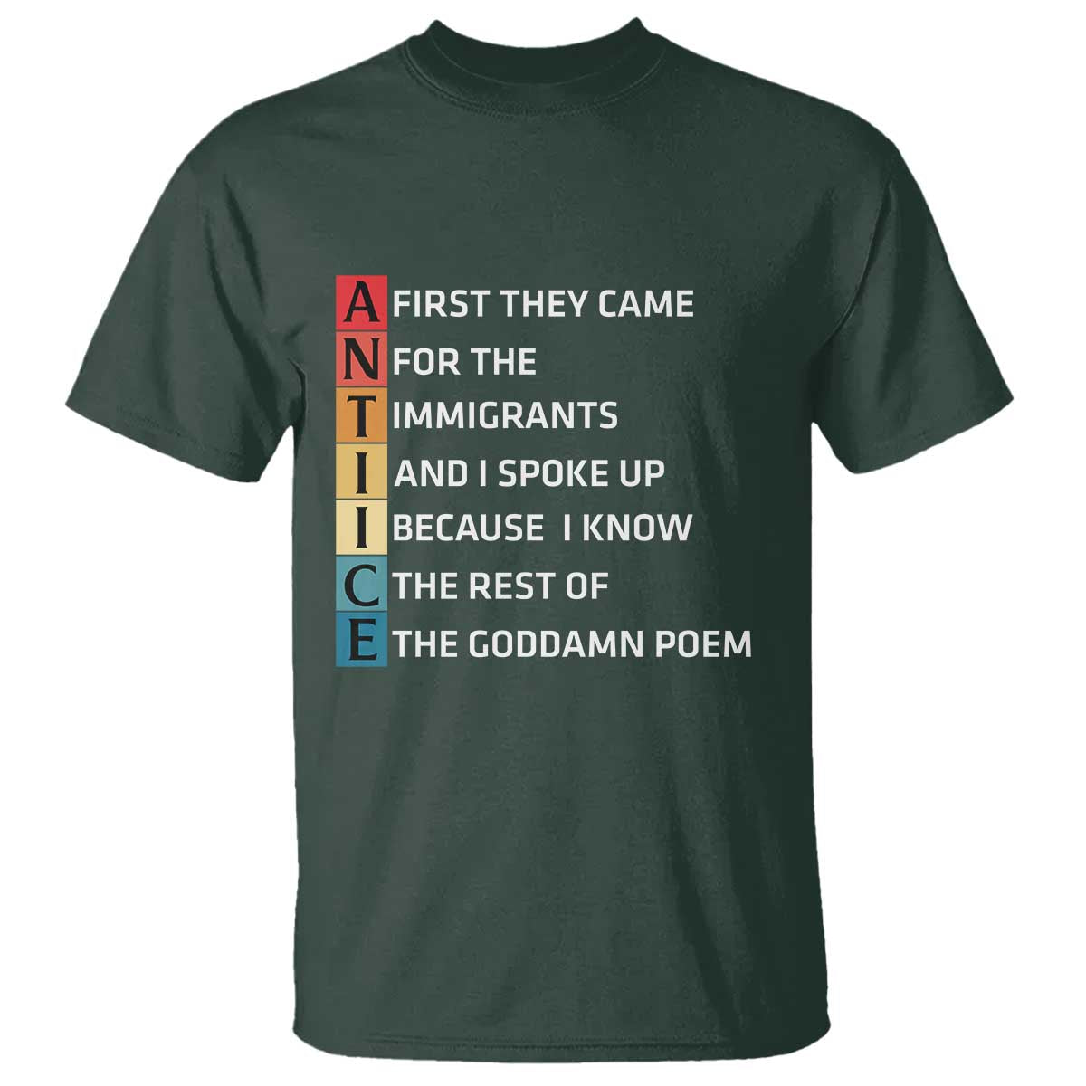 First They Came for The Immigrants T Shirt Sarcastic Immigration Rights Protest