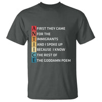 First They Came for The Immigrants T Shirt Sarcastic Immigration Rights Protest