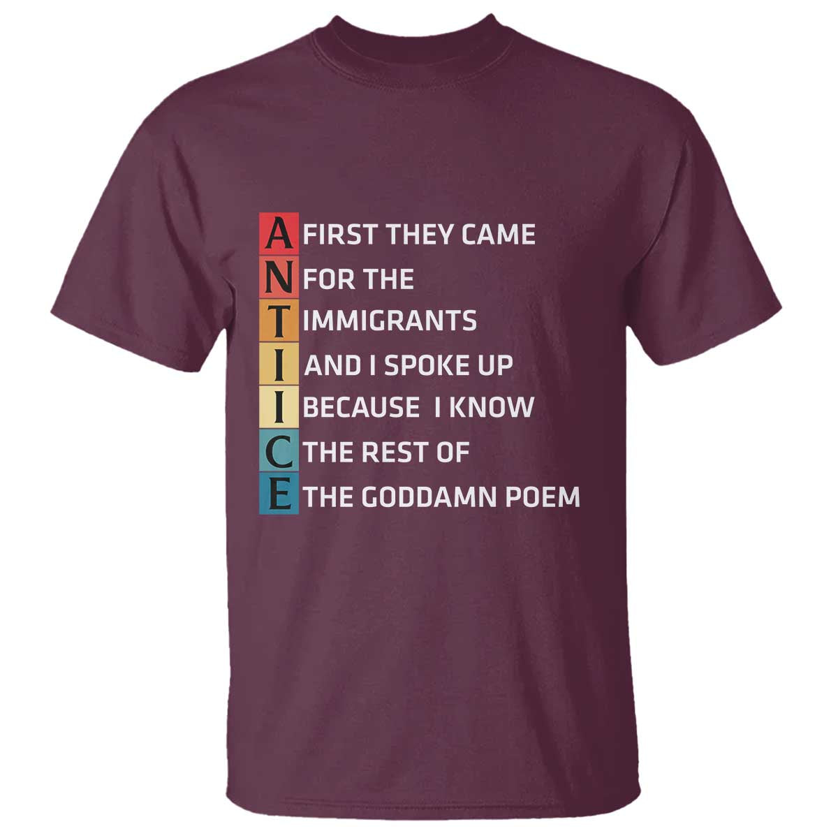 First They Came for The Immigrants T Shirt Sarcastic Immigration Rights Protest