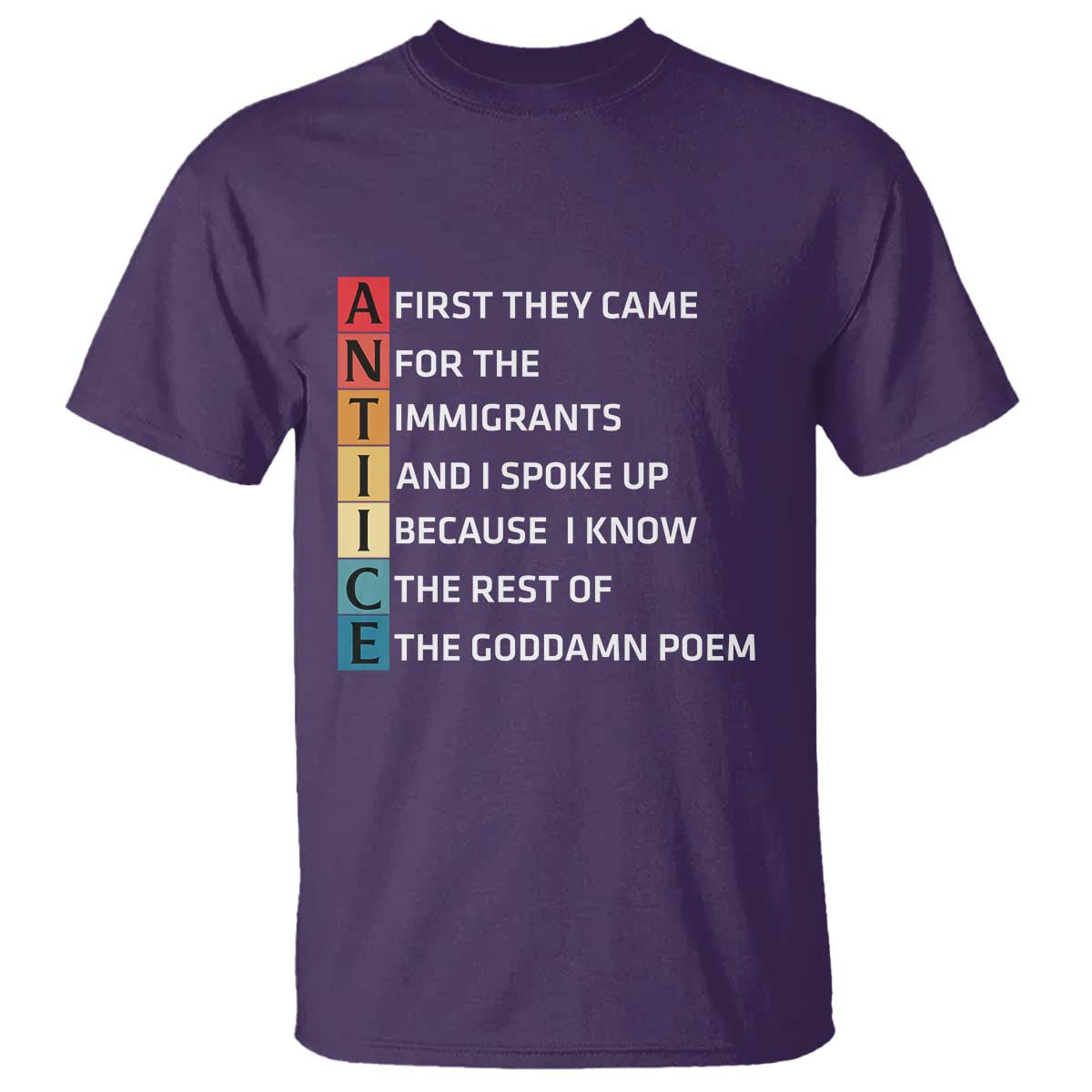 First They Came for The Immigrants T Shirt Sarcastic Immigration Rights Protest
