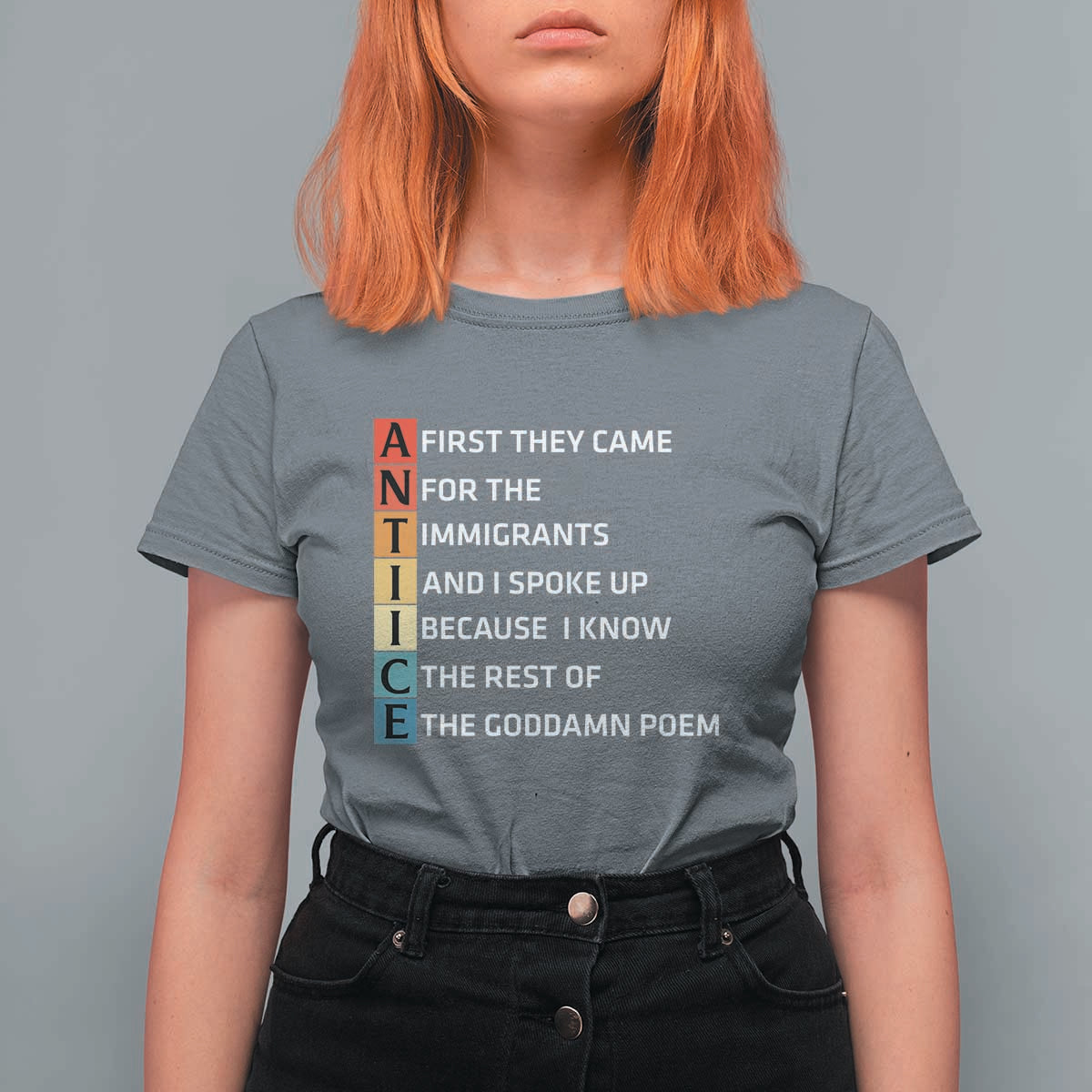 First They Came for The Immigrants T Shirt For Women Sarcastic Immigration Rights Protest