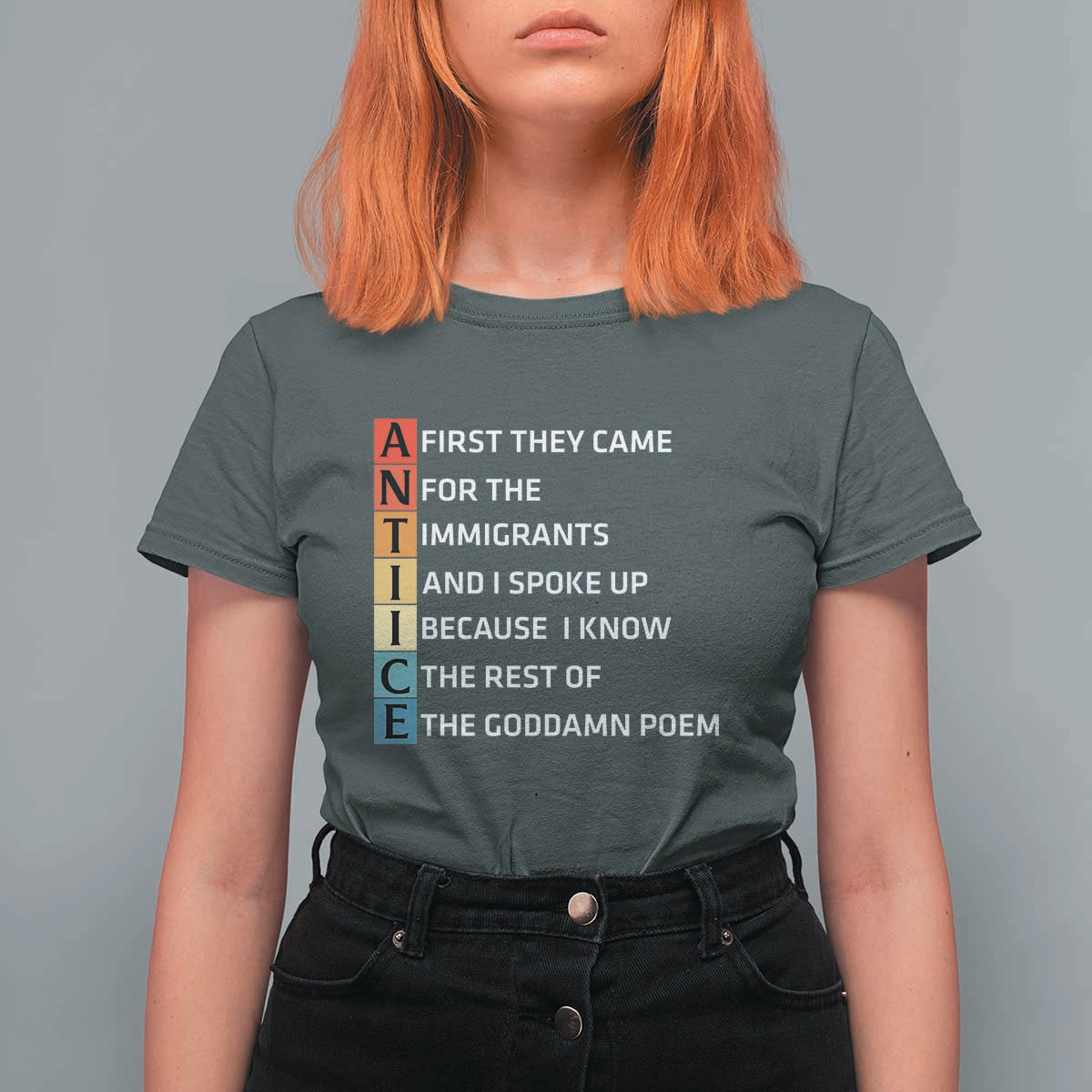 First They Came for The Immigrants T Shirt For Women Sarcastic Immigration Rights Protest
