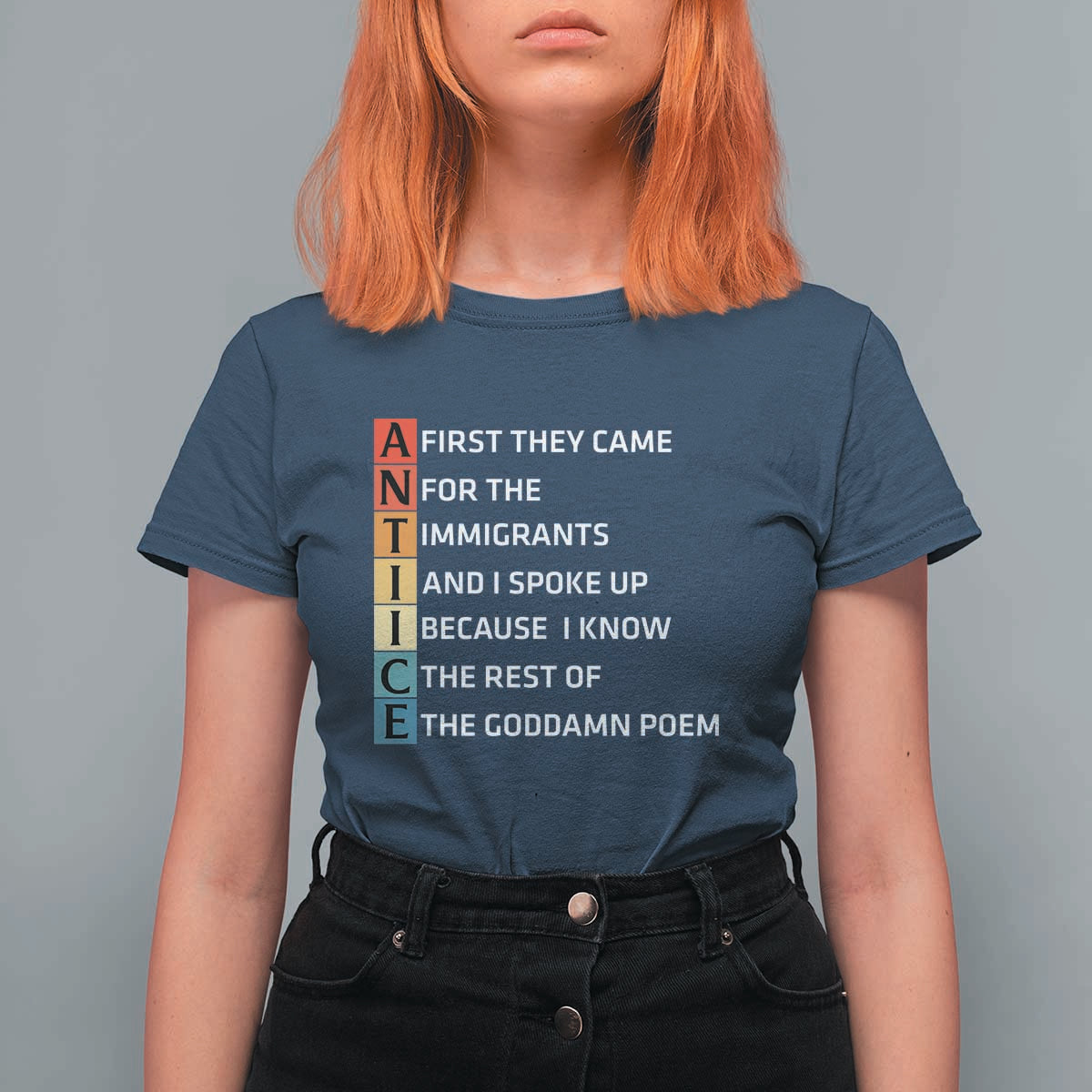 First They Came for The Immigrants T Shirt For Women Sarcastic Immigration Rights Protest