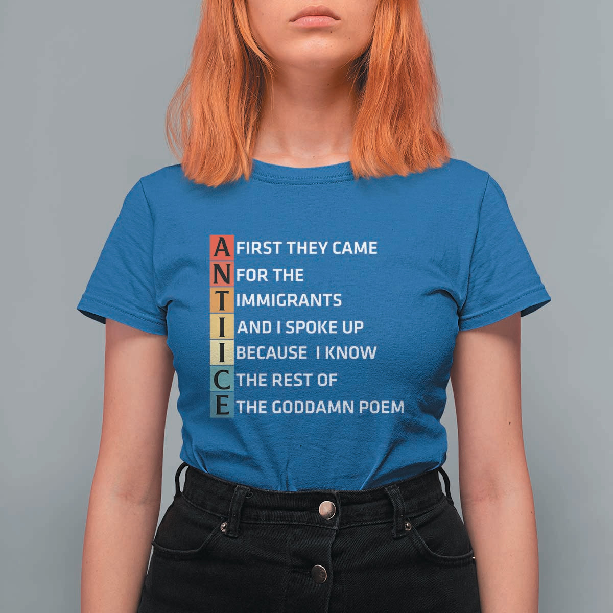 First They Came for The Immigrants T Shirt For Women Sarcastic Immigration Rights Protest