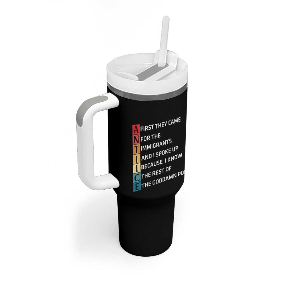 First They Came for The Immigrants Tumbler With Handle Sarcastic Immigration Rights Protest