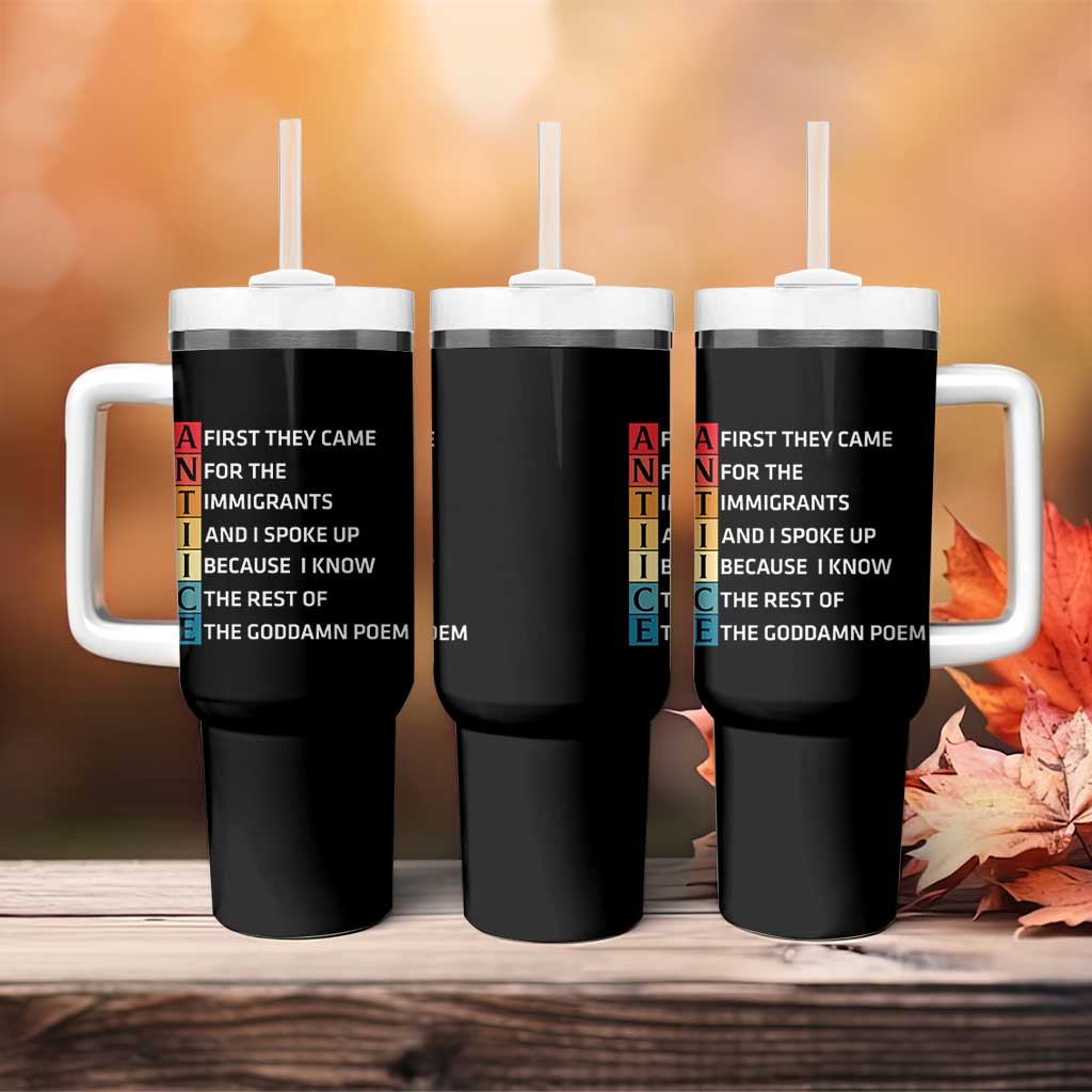 First They Came for The Immigrants Tumbler With Handle Sarcastic Immigration Rights Protest