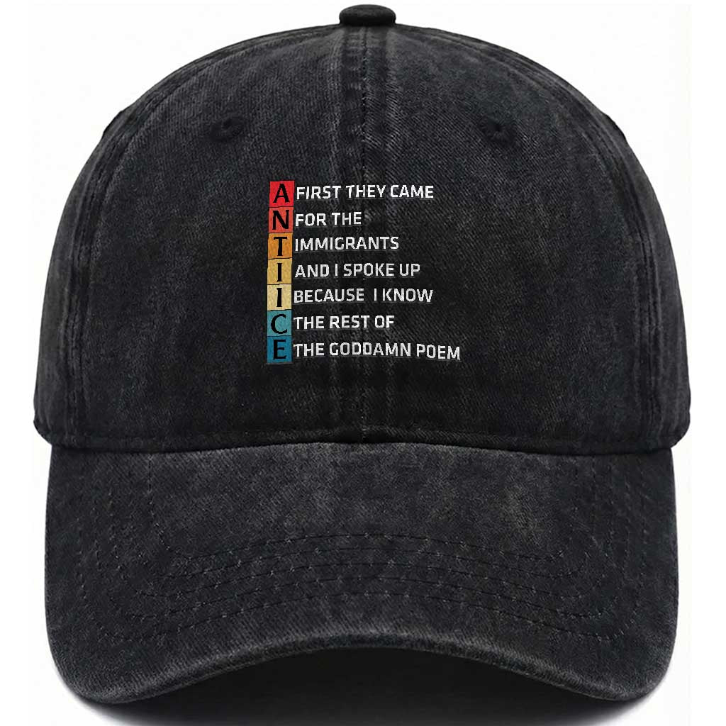 First They Came for The Immigrants Washed Cotton Baseball Cap Sarcastic Immigration Rights Protest