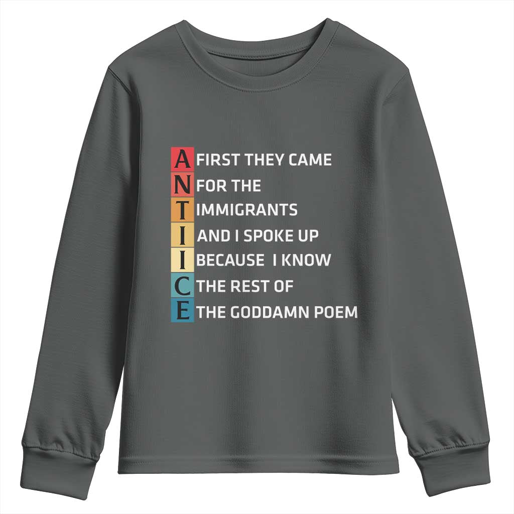 First They Came for The Immigrants Youth Sweatshirt Sarcastic Immigration Rights Protest