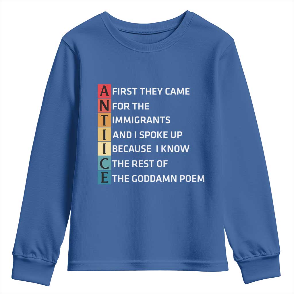 First They Came for The Immigrants Youth Sweatshirt Sarcastic Immigration Rights Protest