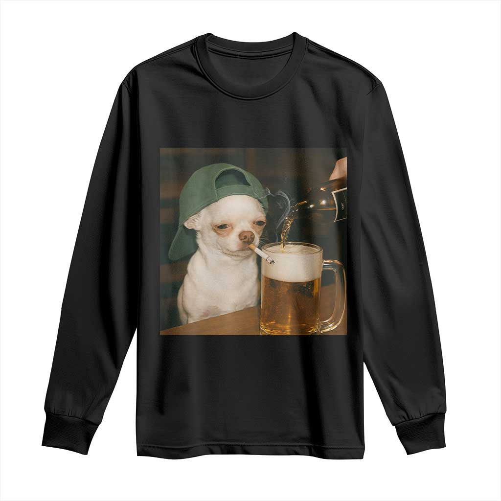 Funny Chihuahua St Patricks Day Meme Long Sleeve Shirt Chihuahua Smoking Irish Beer Lover
