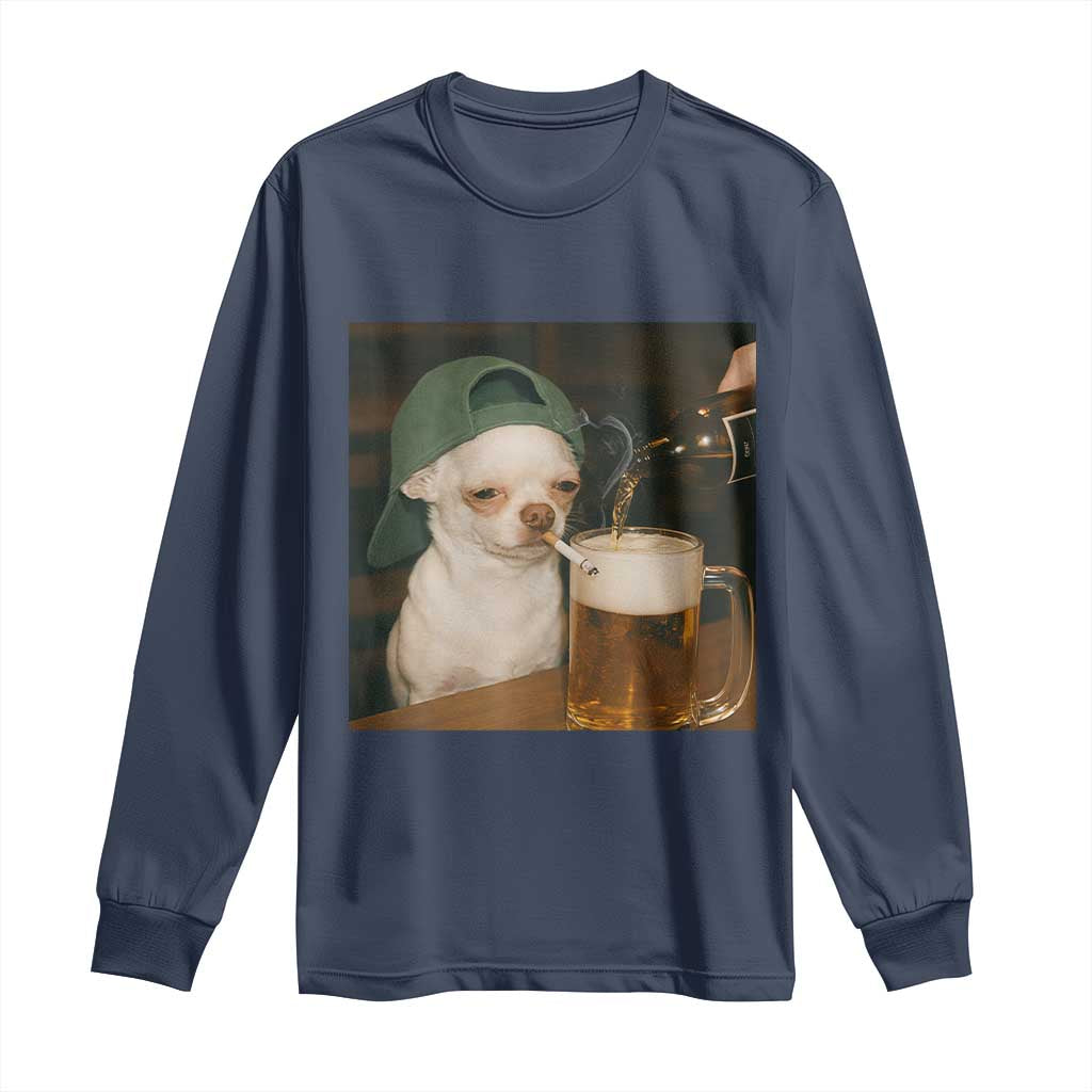 Funny Chihuahua St Patricks Day Meme Long Sleeve Shirt Chihuahua Smoking Irish Beer Lover