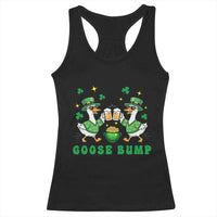 Funny St Patricks Day Goose Drinking Beer Racerback Tank Top Goose Bump