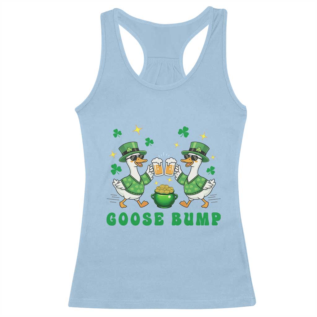 Funny St Patricks Day Goose Drinking Beer Racerback Tank Top Goose Bump