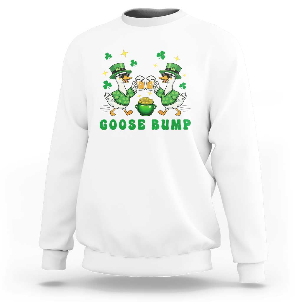 Funny St Patricks Day Goose Drinking Beer Sweatshirt Goose Bump