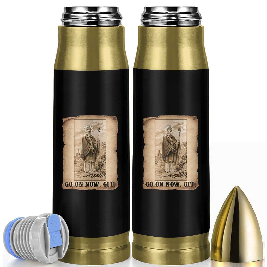Funny Saint Patrick Irish Catholic St Patrick's Day Bullet Tumbler Go On Now Git