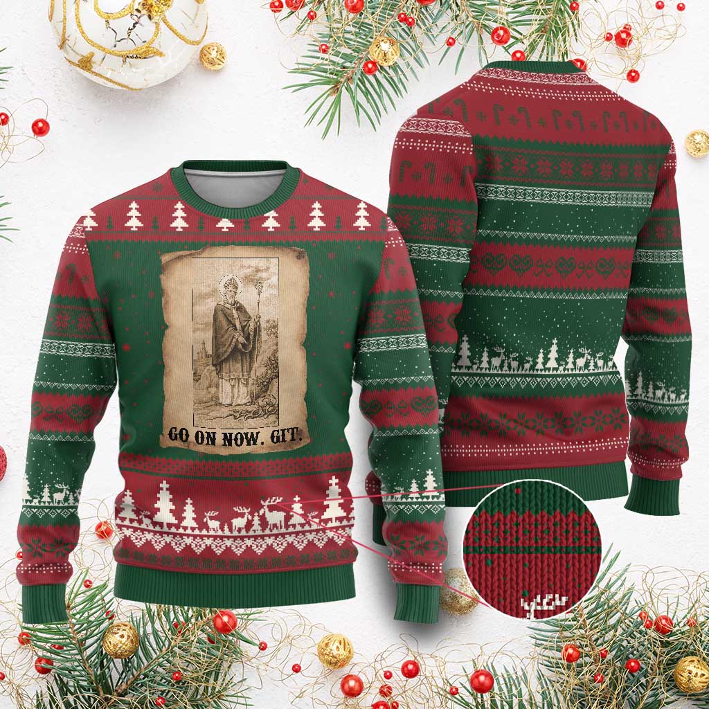 Funny Saint Patrick Irish Catholic St Patrick's Day Ugly Christmas Sweater Go On Now Git